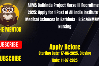 AIIMS Bathinda Project Nurse III Recruitment