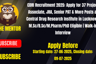 CDRI Recruitment 2025: Apply for 37 Project Associate, JRA, Senior PAT & More Posts at Central Drug Research Institute in Lucknow – M.Sc/B.Sc/M.Pharm/PhD Eligible | Walk-in Interview