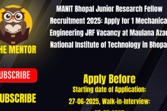 MANIT Bhopal Junior Research Fellow Recruitment 2025