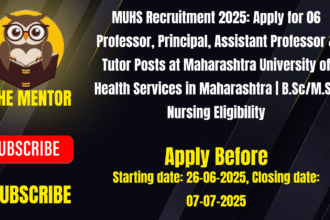 MUHS Recruitment 2025: Apply for 06 Professor, Principal, Assistant Professor & Tutor Posts at Maharashtra University of Health Services in Maharashtra | B.Sc/M.Sc Nursing Eligibility