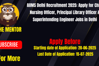 AIIMS Delhi Recruitment 2025
