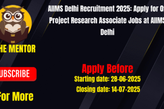 AIIMS Delhi Recruitment 2025