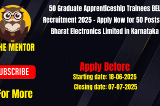 50 Graduate Apprenticeship Trainees BEL Recruitment 2025