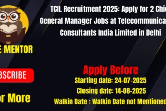 TCIL Recruitment 2025 Apply for 2 Chief General Manager Jobs at Telecommunications Consultants India Limited in Delhi
