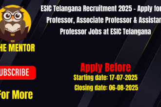 ESIC Telangana Recruitment 2025