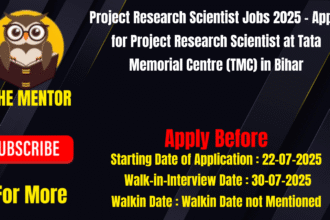 Project Research Scientist Jobs 2025 - Apply for Project Research Scientist at Tata Memorial Centre (TMC) in Bihar