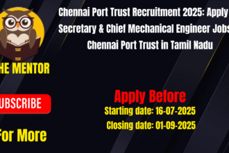 Chennai Port Trust Recruitment 2025