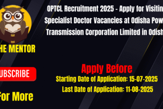OPTCL Recruitment 2025 - Apply for Visiting Specialist Doctor Vacancies at Odisha Power Transmission Corporation Limited in Odisha