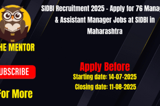 Small Industries Development Bank of India (SIDBI) Recruitment 2025
