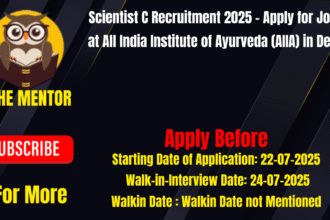 Scientist C Recruitment 2025 - Apply for Jobs at All India Institute of Ayurveda (AIIA) in Delhi