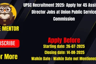 UPSC Recruitment 2025 Apply for 45 Assistant Director Jobs at Union Public Service Commission