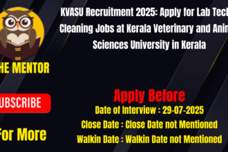 KVASU Recruitment 2025 Apply for Lab Tech & Cleaning Jobs at Kerala Veterinary and Animal Sciences University in Kerala