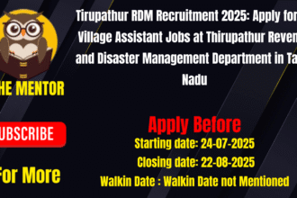 Tirupathur RDM Recruitment 2025 Apply for 32 Village Assistant Jobs at Thirupathur Revenue and Disaster Management Department in Tamil Nadu