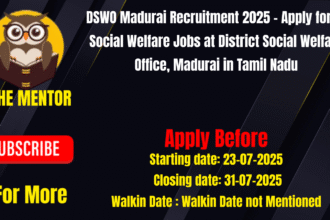 DSWO Madurai Recruitment 2025 - Apply for 10 Social Welfare Jobs at District Social Welfare Office Madurai in Tamil Nadu