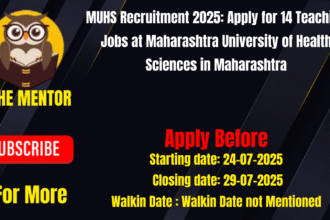 MUHS Recruitment 2025 Apply for 14 Teaching Jobs at Maharashtra University of Health Sciences in Maharashtra