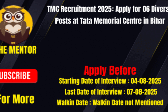 TMC Recruitment 2025 Apply for 06 Diverse Posts at Tata Memorial Centre in Bihar