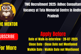 TMC Recruitment 2025 Adhoc Consultant Vacancy at Tata Memorial Centre in Andhra Pradesh