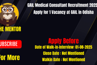 GAIL Medical Consultant Recruitment 2025 Apply for 1 Vacancy at GAIL in Odisha