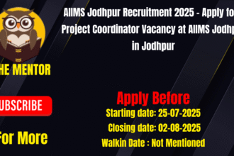 AIIMS Jodhpur Recruitment 2025 Apply for 1 Project Coordinator Vacancy at AIIMS Jodhpur in Jodhpur