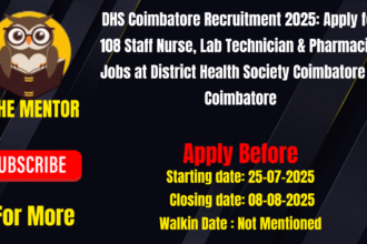 DHS Coimbatore Recruitment 2025 Apply for 108 Staff Nurse Lab Technician & Pharmacist Jobs at District Health Society Coimbatore in Coimbatore