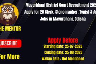 Mayurbhanj District Court Recruitment 2025 Apply for 28 Clerk Stenographer Typist & Amin Jobs in Mayurbhanj Odisha