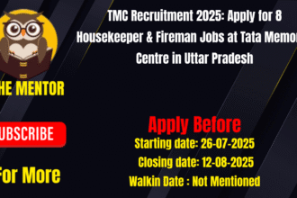 TMC Recruitment 2025 Apply for 8 Housekeeper & Fireman Jobs at Tata Memorial Centre in Uttar Pradesh