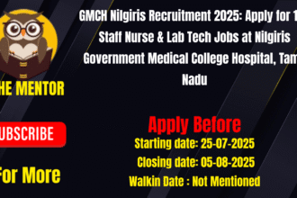 GMCH Nilgiris Recruitment 2025 Apply for 109 Staff Nurse & Lab Tech Jobs at Nilgiris Government Medical College Hospital Tamil Nadu