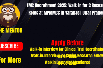 TMC Recruitment 2025 Walkin for 2 Research Roles at MPMMCC in Varanasi Uttar Pradesh