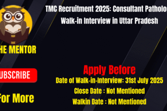TMC Recruitment 2025 Consultant Pathology Walkin Interview in Uttar Pradesh