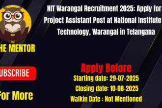 NIT Warangal Recruitment 2025 Apply for 1 Project Assistant Post at National Institute of Technology Warangal in Telangana