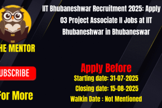 IIT Bhubaneshwar Recruitment 2025 Apply for 03 Project Associate II Jobs at IIT Bhubaneshwar in Bhubaneswar