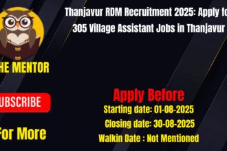 Thanjavur RDM Recruitment 2025 Apply for 305 Village Assistant Jobs in Thanjavur