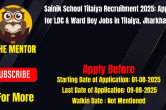 Sainik School Tilaiya Recruitment 2025 Apply for LDC & Ward Boy Jobs in Tilaiya Jharkhand