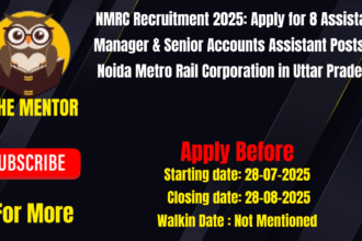 NMRC Recruitment 2025 Apply for 8 Assistant Manager & Senior Accounts Assistant Posts at Noida Metro Rail Corporation in Uttar Pradesh