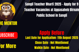 Sangli Teacher Bharti 2025 Apply for 9 Teacher Vacancies at Appasaheb Birnale Public School in Sangli