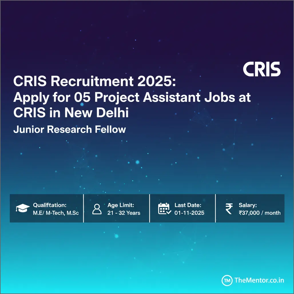 CRIS Recruitment 2025: Apply for 05 Project Assistant Jobs at CRIS in New Delhi